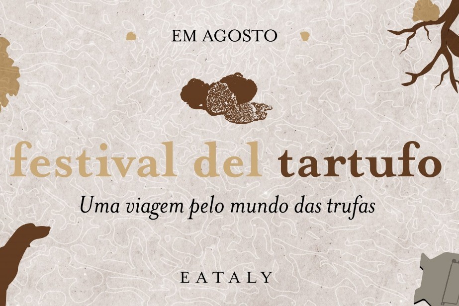 Eataly promove o Festival del Tartufo em agosto, em SP