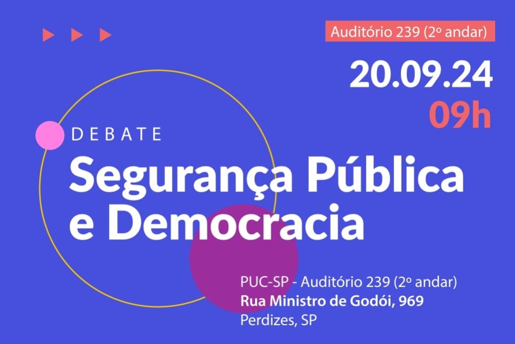 Debate ''Segurança Pública e Democracia'' acontece nesta sexta, na PUC-SP