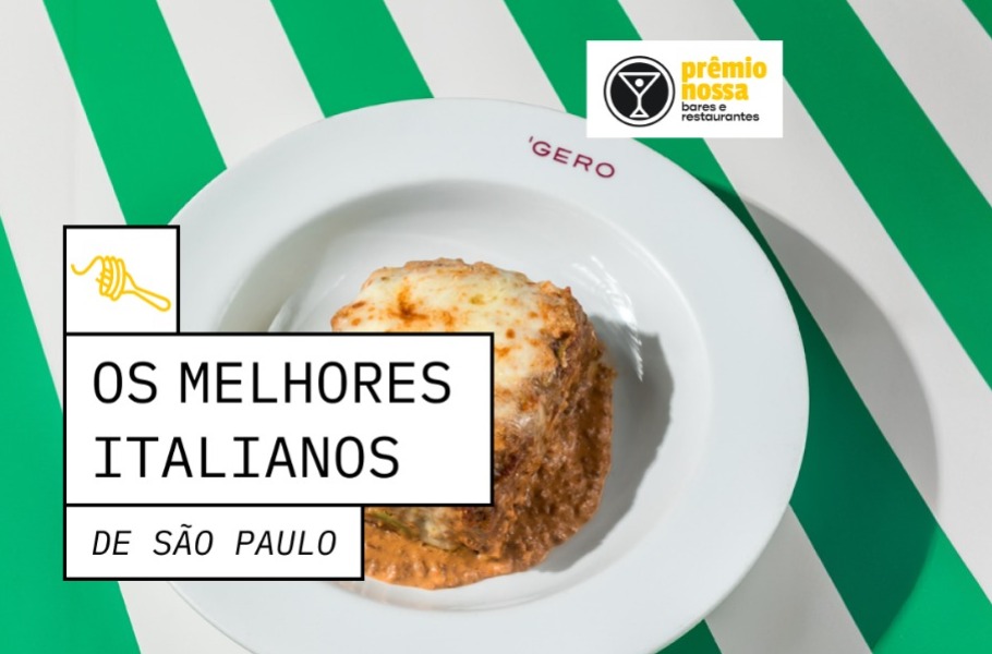 Prmio Nossa elege os melhores restaurantes italianos de So Paulo