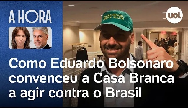 Como Eduardo Bolsonaro convenceu a Casa Branca a agir contra o Brasil