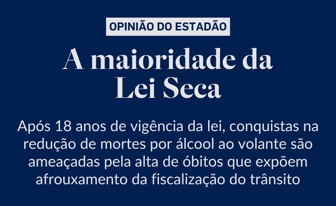 A maioridade da Lei Seca